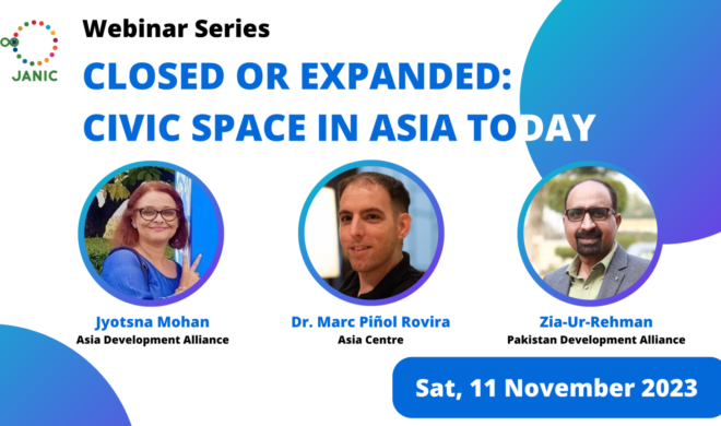 Defending Democracy and Civic Space in Asia (DDCSA) Webinar #2 “Closed or Expanded: Civic Space in Asia Today”